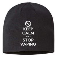 Keep Calm And Stop Vaping Sustainable Beanie