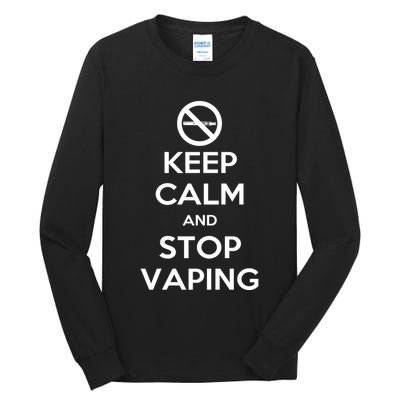 Keep Calm And Stop Vaping Tall Long Sleeve T-Shirt