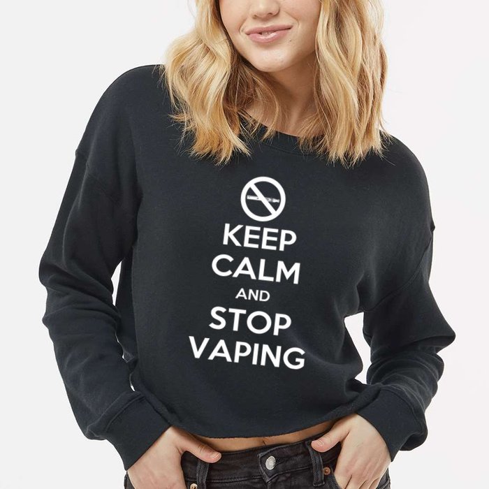 Keep Calm And Stop Vaping Cropped Pullover Crew