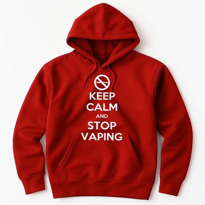 Keep Calm And Stop Vaping Hoodie
