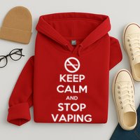 Keep Calm And Stop Vaping Hoodie