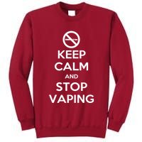 Keep Calm And Stop Vaping Tall Sweatshirt