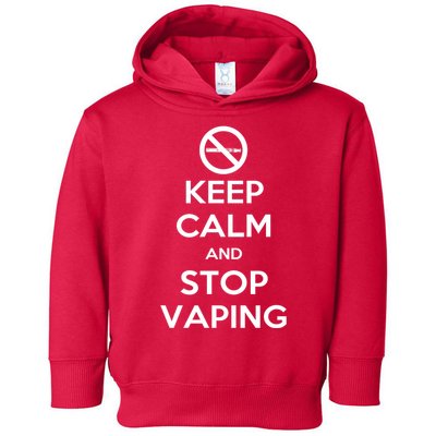 Keep Calm And Stop Vaping Toddler Hoodie