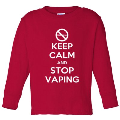 Keep Calm And Stop Vaping Toddler Long Sleeve Shirt