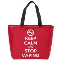 Keep Calm And Stop Vaping Zip Tote Bag