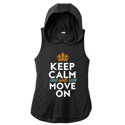 Keep Calm And Move On Inspirational DonT Look Back Quote Cute Gift Ladies PosiCharge Tri-Blend Wicking Draft Hoodie Tank