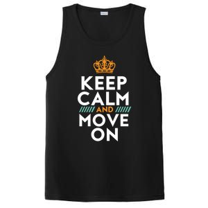 Keep Calm And Move On Inspirational DonT Look Back Quote Cute Gift PosiCharge Competitor Tank