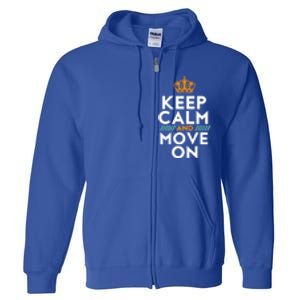 Keep Calm And Move On Inspirational DonT Look Back Quote Cute Gift Full Zip Hoodie