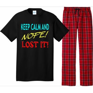 Keep Calm And Nope Lost It Gift Pajama Set