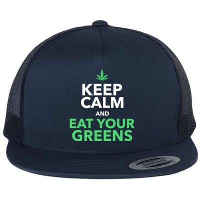 Keep Calm And Eat Your Greens Meaningful Gift Meaningful Gift Cool Gift Flat Bill Trucker Hat