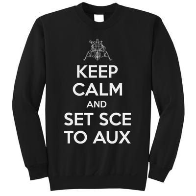 Keep Calm And Set Sce To Aux Sweatshirt