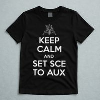 Keep Calm And Set Sce To Aux T-Shirt