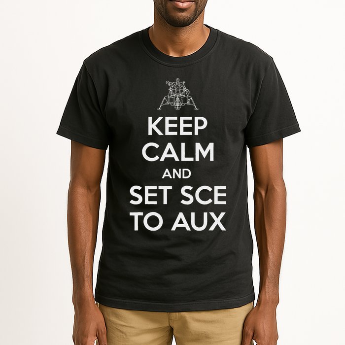 Keep Calm And Set Sce To Aux Tall T-Shirt