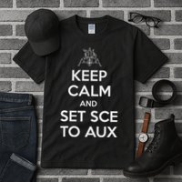 Keep Calm And Set Sce To Aux Tall T-Shirt