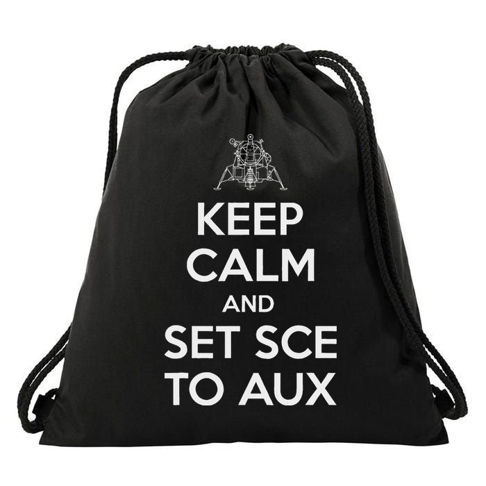 Keep Calm And Set Sce To Aux Drawstring Bag