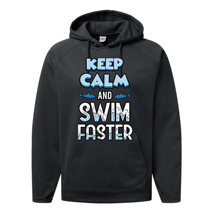 Keep Calm And Swim Faster Shark Lovers Performance Fleece Hoodie