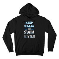 Keep Calm And Swim Faster Shark Lovers Hoodie