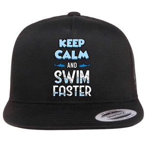 Keep Calm And Swim Faster Shark Lovers Flat Bill Trucker Hat