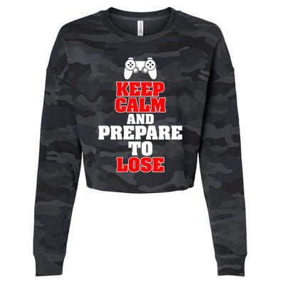 Keep Calm And Prepare To Lose Meaningful Gift Cropped Pullover Crew