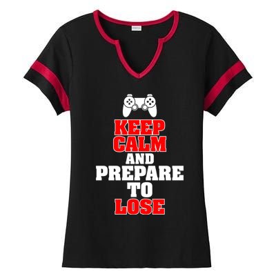 Keep Calm And Prepare To Lose Meaningful Gift Ladies Halftime Notch Neck Tee