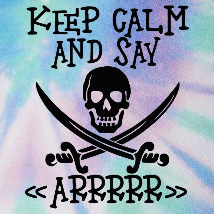 Keep Calm And Say Arrrr Talk Like A Pirate Day Legacy Tie Dye Trucker Hat