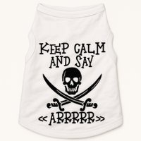 Keep Calm And Say Arrrr Talk Like A Pirate Day Doggie Tank
