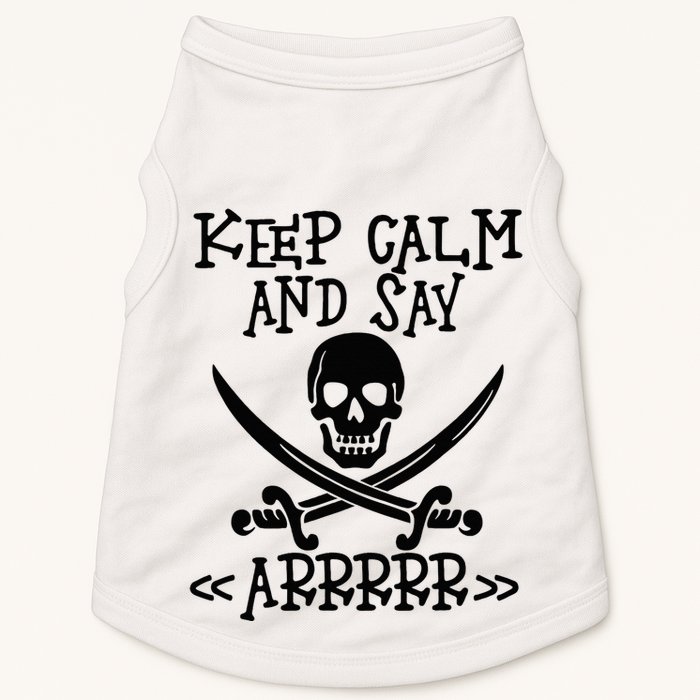 Keep Calm And Say Arrrr Talk Like A Pirate Day Doggie Tank