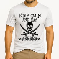 Keep Calm And Say Arrrr Talk Like A Pirate Day Performance Shirt