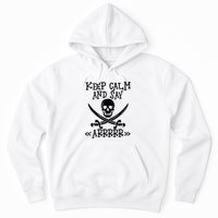 Keep Calm And Say Arrrr Talk Like A Pirate Day Hoodie