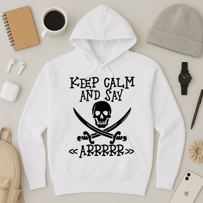 Keep Calm And Say Arrrr Talk Like A Pirate Day Hoodie