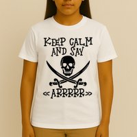 Keep Calm And Say Arrrr Talk Like A Pirate Day T-Shirt