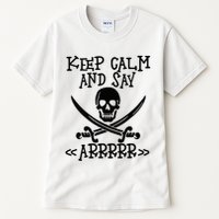 Keep Calm And Say Arrrr Talk Like A Pirate Day Tall T-Shirt