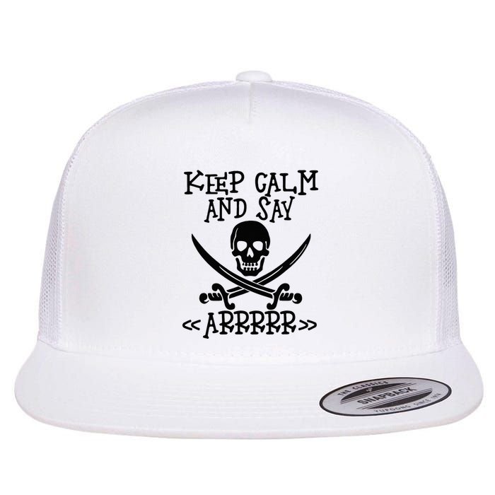 Keep Calm And Say Arrrr Talk Like A Pirate Day Flatbill Hat