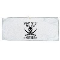 Keep Calm And Say Arrrr Talk Like A Pirate Day Large Microfiber Waffle Golf Towel