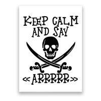 Keep Calm And Say Arrrr Talk Like A Pirate Day Poster