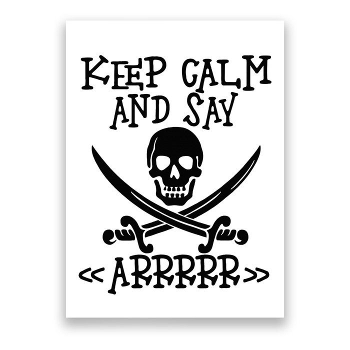 Keep Calm And Say Arrrr Talk Like A Pirate Day Poster