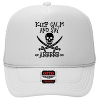 Keep Calm And Say Arrrr Talk Like A Pirate Day Trucker Hat