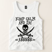 Keep Calm And Say Arrrr Talk Like A Pirate Day Tank Top