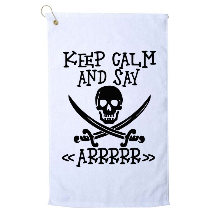 Keep Calm And Say Arrrr Talk Like A Pirate Day Golf Towel