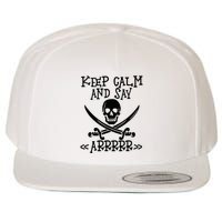 Keep Calm And Say Arrrr Talk Like A Pirate Day Wool Snapback Cap
