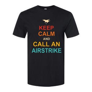 Keep Calm And Call An Airstrike Softstyle CVC T-Shirt