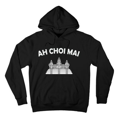 Khmer Cambodian Ah Choi Mai Kingdom Of Cambodia Heritage Hoodie