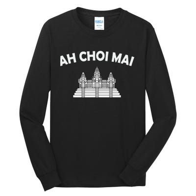 Khmer Cambodian Ah Choi Mai Kingdom Of Cambodia Heritage Tall Long Sleeve T-Shirt