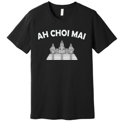 Khmer Cambodian Ah Choi Mai Kingdom Of Cambodia Heritage Premium T-Shirt