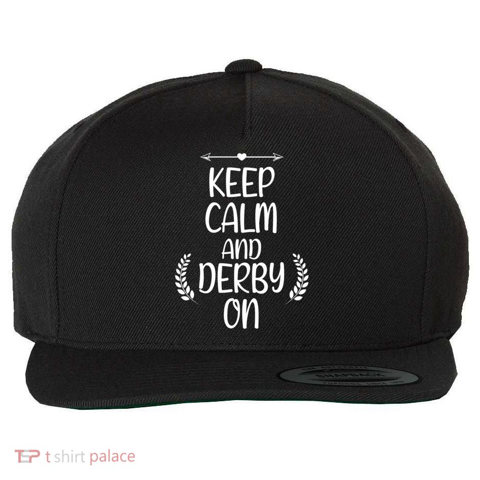 Keep Calm And Derby On Funny Cute Pride Horse Lovers Gift Wool Snapback Cap
