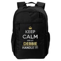 Keep Calm And Let Debbie Handle It Daily Commute Backpack