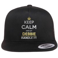 Keep Calm And Let Debbie Handle It Flat Bill Trucker Hat