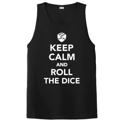 Keep Calm And Roll The Dice Meaningful Gift PosiCharge Competitor Tank