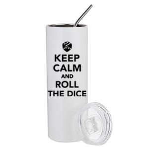 Keep Calm And Roll The Dice Meaningful Gift Stainless Steel Tumbler