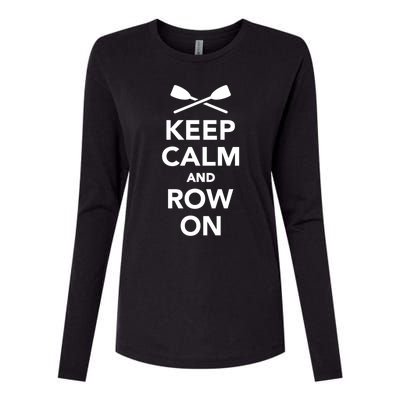 Keep Calm And Row On Great Gift Womens Cotton Relaxed Long Sleeve T-Shirt